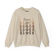 Load image into Gallery viewer, Black Love, Joy, Excellence, Pride and History Crewneck Sweatshirt