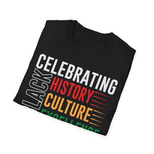 Load image into Gallery viewer, Celebrating Black History, Culture, Excellence T-Shirt