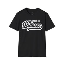 Load image into Gallery viewer, Standing on Bidness, White Softstyle T-Shirt