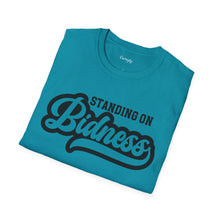 Load image into Gallery viewer, Standing on Bidness, Unisex Softstyle T-Shirt
