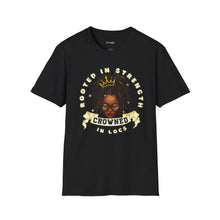 Load image into Gallery viewer, Rooted in Strength, Crowned in Locs- Unisex Softstyle T-Shirt