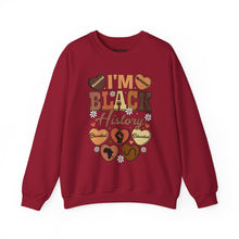 Load image into Gallery viewer, I'm Black History Crewneck Sweatshirt