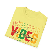 Load image into Gallery viewer, Black History Vibes T-shirt, Black Culture Tee, African Pride