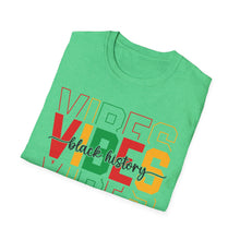 Load image into Gallery viewer, Black History Vibes T-shirt, Black Culture Tee, African Pride