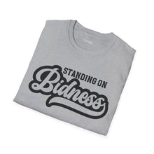 Load image into Gallery viewer, Standing on Bidness, Unisex Softstyle T-Shirt