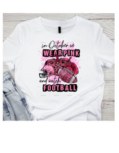 Load image into Gallery viewer, In October We Wear Pink and Watch Football- Short Sleeved T-Shirt