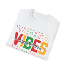 Load image into Gallery viewer, Black History Vibes T-shirt, Black Culture Tee, African Pride