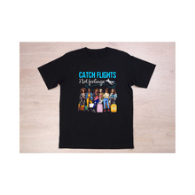 Load image into Gallery viewer, Catching Flights Not Feelings Short Sleeved T-Shirt- Woman