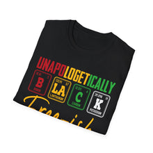 Load image into Gallery viewer, Unisex Softstyle T-Shirt - Unapologetically Black Free-ish Since 1865
