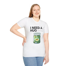 Load image into Gallery viewer, Funny Pickle T-Shirt - I Need a Hug Unisex Softstyle T-Shirt
