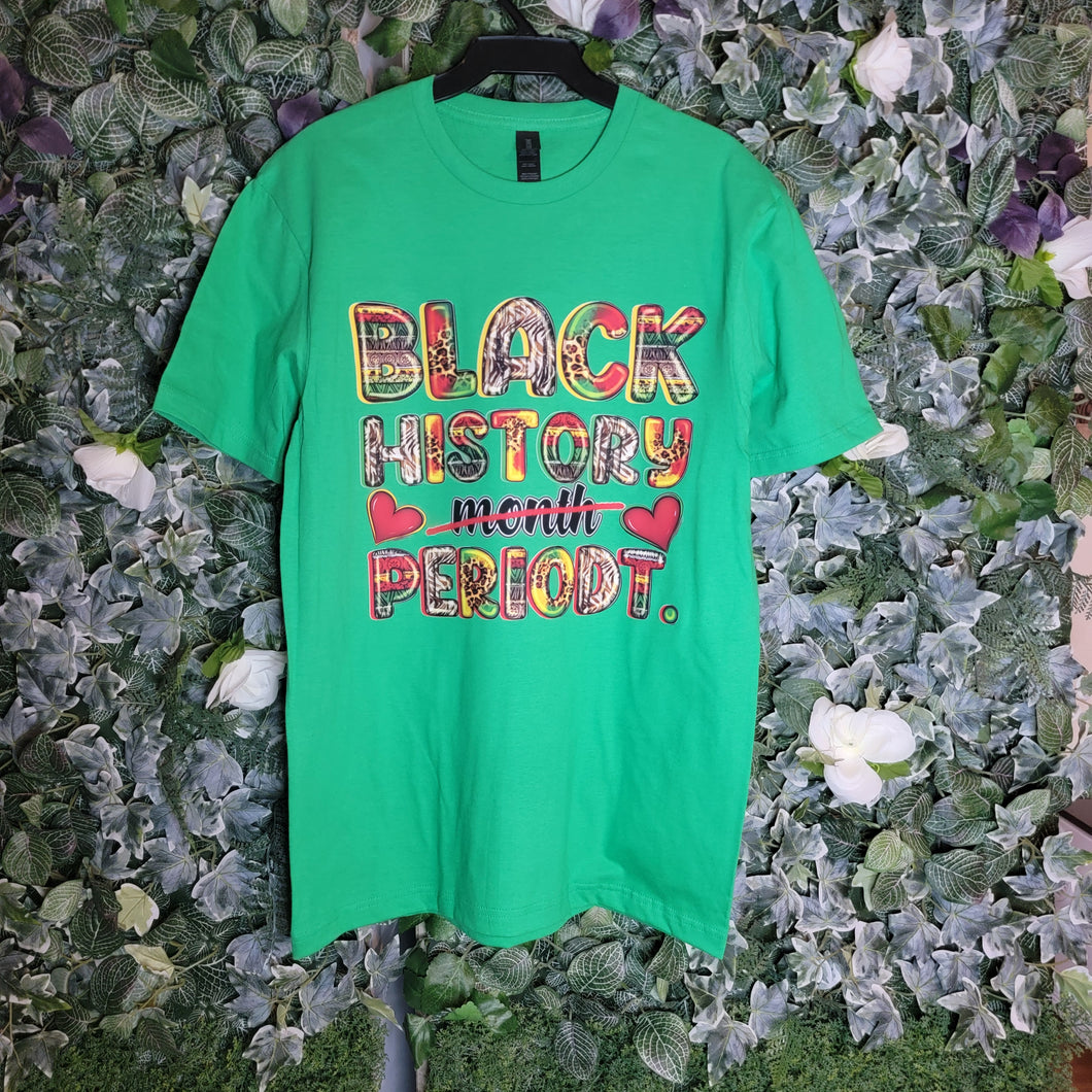 Black History Periodt Short Sleeved T-Shirt-Green