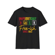 Load image into Gallery viewer, Unisex Softstyle T-Shirt - Unapologetically Black Free-ish Since 1865
